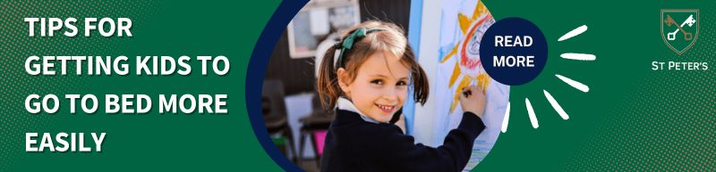 Tips for Getting Kids to Go to Bed More Easily Read More St Peter’s Prep