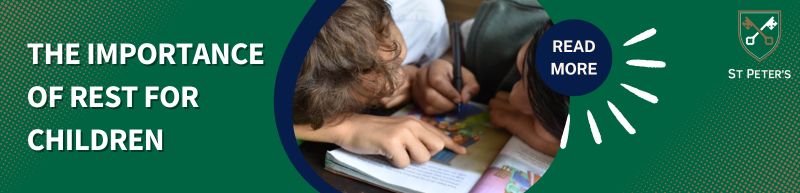 The Importance of Rest for Children Read More St Peter's Prep