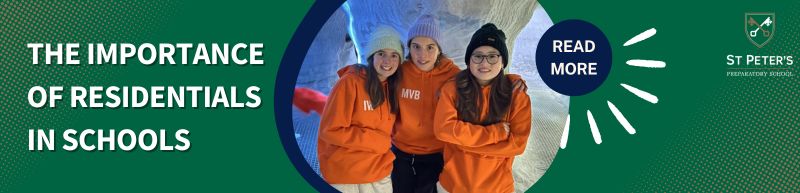 The Importance of Residentials in Schools: Read More at St Peter’s Prep