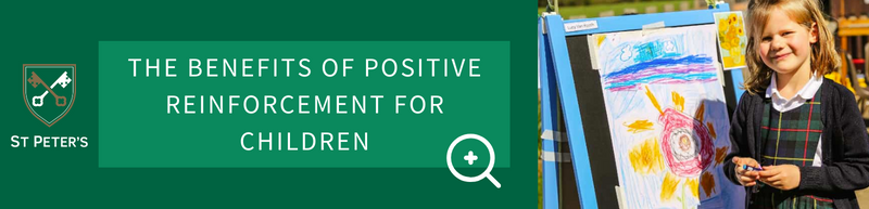 The benefits of positive reinforcement for children