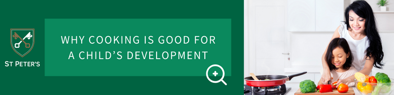 how cooking is good for a child's development
