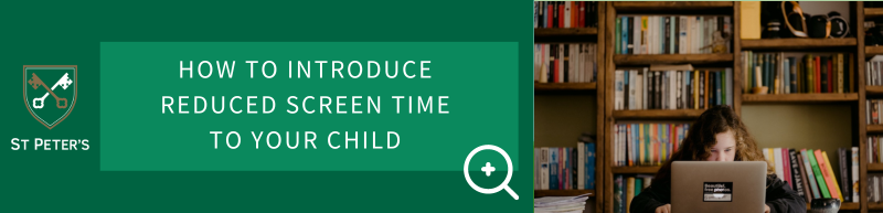 how to reduce your child's screen time
