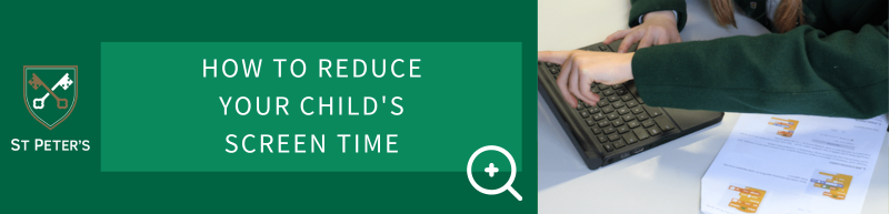 how to reduce your child's screen time
